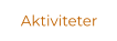 Aktiviteter